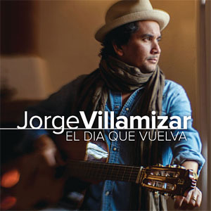 Álbum El Día Que Vuelva de Jorge Villamizar