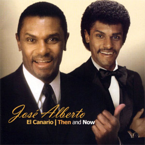 Álbum Then And Now de José Alberto El Canario