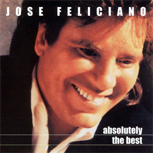 Álbum Absolutely The Best de José Feliciano