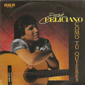 Álbum Como Tú Quieres de José Feliciano