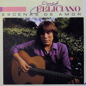 Álbum Escenas De Amor de José Feliciano