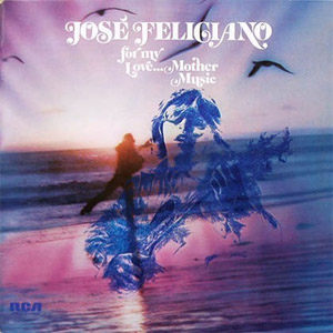 Álbum For My Love Mother Music de José Feliciano