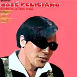 Álbum José Feliciano Canta Otra vez de José Feliciano
