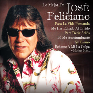 Álbum Lo Mejor De José Feliciano (2014) de José Feliciano