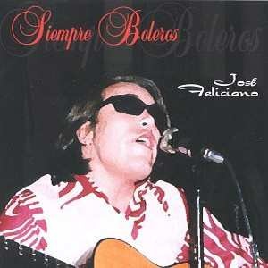 Álbum Siempre Boleros de José Feliciano