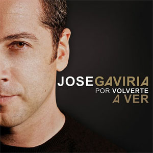 Álbum Por Volverte A Ver de José Gaviria