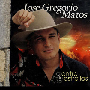 Disco Entre las Estrellas de José Gregorio Matos