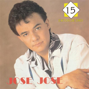 Álbum 15 Éxitos De Oro de José José