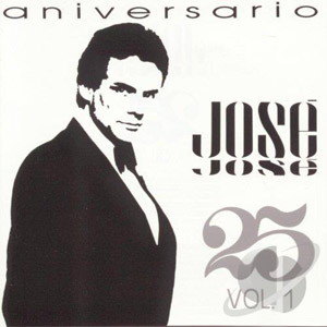 Álbum 25 Aniversario, Vol. 1 de José José