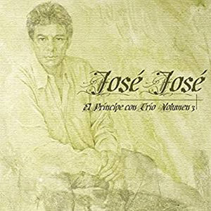 Álbum El Principe Con Trio Vol. 3 de José José