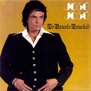 Álbum Lo Pasado Pasado de José José