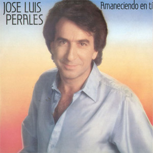 Álbum Amaneciendo En Ti de José Luis Perales