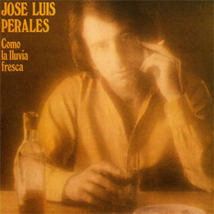 Álbum Como La Lluvia Fresca de José Luis Perales