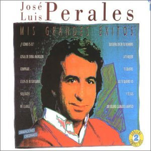 Álbum Mis Grandes Éxitos de José Luis Perales