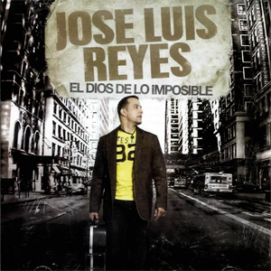 Álbum El Dios De Lo Imposible de José Luis Reyes