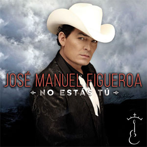 Álbum No Estás Tú de José Manuel Figueroa 