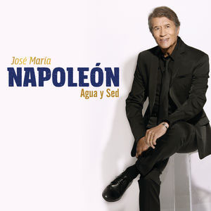 Álbum Agua Y Sed de José María Napoleón