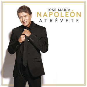 Álbum Atrévete de José María Napoleón