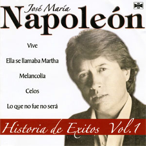 Álbum Historia de Éxitos Vol.1 de José María Napoleón
