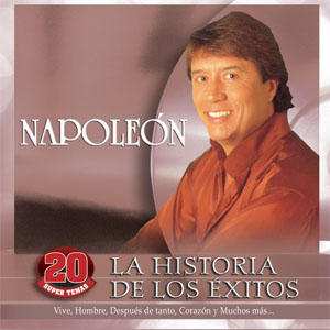 Álbum La Historia De Los Éxitos de José María Napoleón