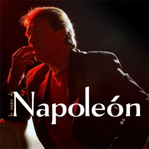 Álbum Lo Mejor de Napoleón  de José María Napoleón