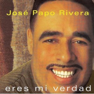 Álbum Eres Mi Verdad de José Papo Rivera