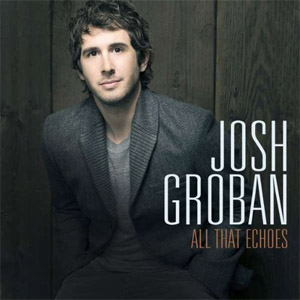 Álbum All That Echoes de Josh Groban