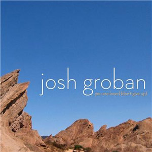 Álbum You Are Loved (Don't Give Up) de Josh Groban
