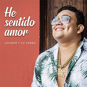 Álbum He Sentido Amor de Josimar y Su Yambú