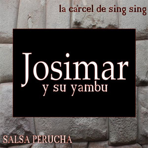 Álbum La Cárcel De Sing Sing de Josimar y Su Yambú