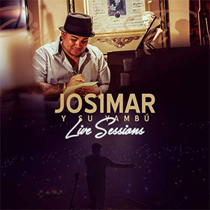 Álbum Live Sessions de Josimar y Su Yambú