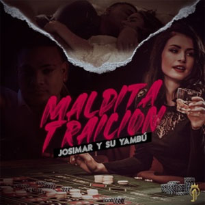 Álbum Maldita Traición de Josimar y Su Yambú