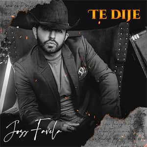 Álbum Te Dije de Joss Favela