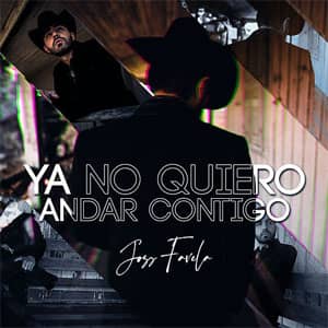 Álbum Ya No Quiero Andar Contigo de Joss Favela