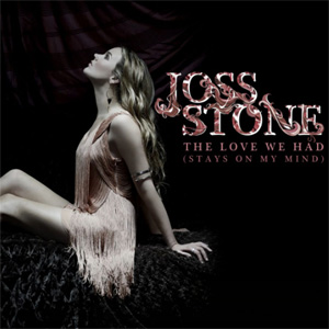 Álbum The Love We Had (Stays On My Mind) de Joss Stone