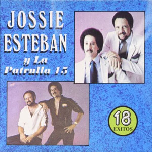 Álbum 18 Éxitos de Jossie Esteban y la Patrulla 15