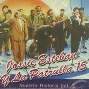 Álbum Nuestra Historia Vol. 2 de Jossie Esteban y la Patrulla 15
