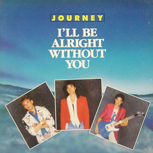 Álbum I'll Be Alright Without You de Journey