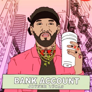 Álbum Bank Account de Joyner Lucas