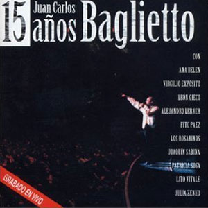 Álbum 15 Años de Juan Carlos Baglietto