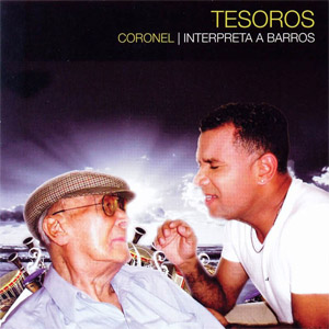Álbum Tesoros: Coronel Interpreta A Barros de Juan Carlos Coronel