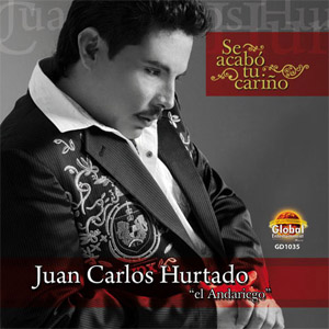 Álbum Se Acabó Tu Cariño de Juan Carlos Hurtado