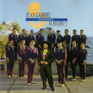 Álbum Con Banda El Recodo de Juan Gabriel