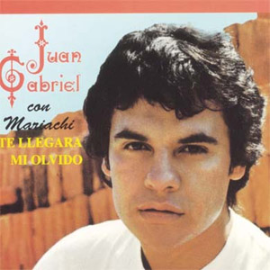 Álbum Te Llegará Mi Olvido de Juan Gabriel