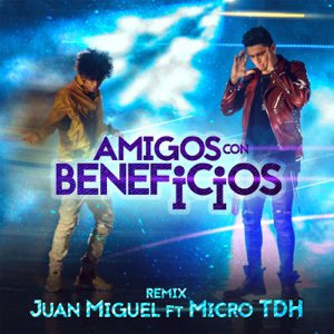 Álbum Amigos Con Beneficios (Remix) de Juan Miguel