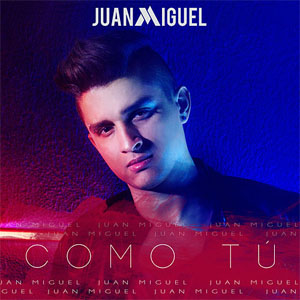 Álbum Como Tú de Juan Miguel