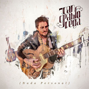 Álbum Nada Personal de Juan Pablo Vega