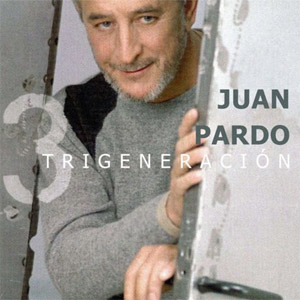Álbum Trigeneración de Juan Pardo