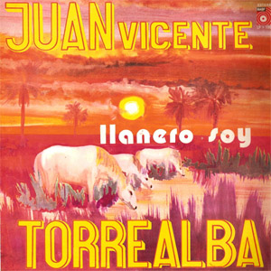 Álbum Llanero Soy de Juan Vicente Torrealba