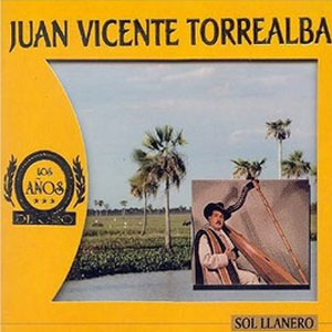 Álbum Sol Llanero de Juan Vicente Torrealba